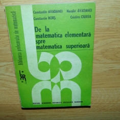 DE LA MATEMATICA ELEMENTARA SPRE MATEMATICA SUPERIOARA -CONSTANTIN AVADANEI