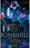 Forget-Me-Not Bombshell. Mafia Wars #5 - Caroline Peckham, Susanne Valenti