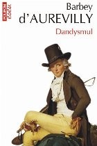 Dandysmul (ediţia a II-a revăzută şi adăugită, de buzunar) foto