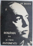 Romania cu si fara Antonescu &ndash; Gh. Buzatu