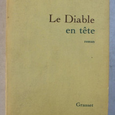 LE DIABLE EN TETE , roman par BERNARD - HENRI LEVY , 1984