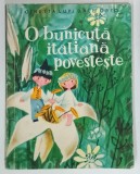 O BUNICUTA ITALIANA POVESTESTE de GINETTA LUPI DALL' ORTO , 1960