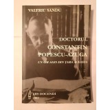 Valeriu Sandu (dedicație) - Doctorul Constantin Popescu-Azuga - un om ales din țara aceasta
