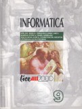 Informatica. Clasa a 9-a - Ion Gh. Rosca, Bogdan Ghilic-Micu, Marian Stoica
