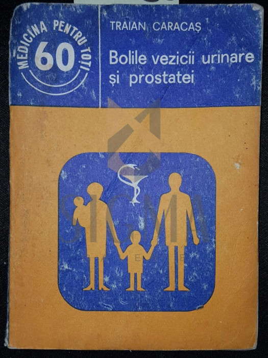 BOLILE VEZICII URINARE SI PROSTATEI