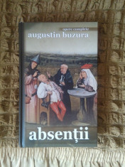 Augustin Buzura - Absentii ? Editura Rao, 2013 (din ciclul Opere Complete) foto