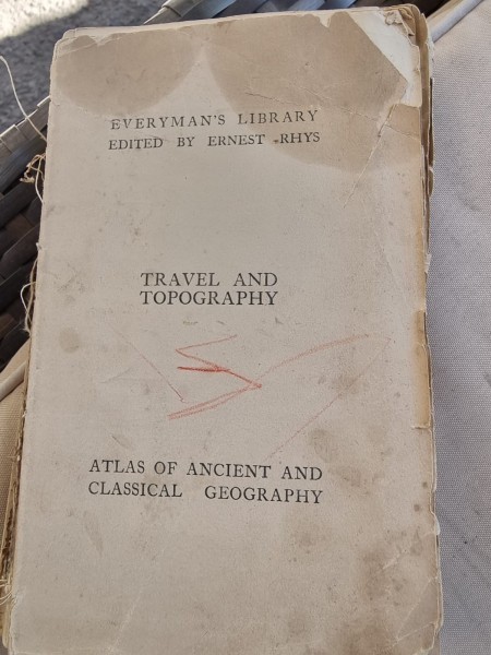 Ernest Rhys - Travel and Topography. Atlas of Ancient and Classical Geography