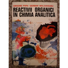 Reactivi Organici In Chimia Analitica - Grigore Popa , B31