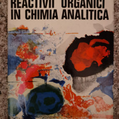 Reactivi Organici In Chimia Analitica - Grigore Popa ,553334