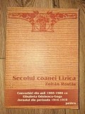Secolul coanei Lizica: convorbiri din anii 1985-1986 cu Elisabeta Odobescu-Goga - Zoltan Rostas