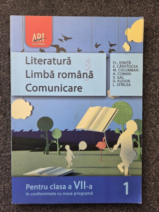 LIMBA LITERATURA COMUNICARE pentru clasa a VII-a - Ionita, Carstocea (vol. 1)