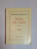 Muzeul de ceară &ndash; Aut. Dumitru Popescu, Ed. Eminescu, 1984