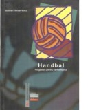 Handbal. Pregatirea pentru performanta - Sorinel Florian Voicu