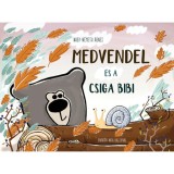 Medvendel &eacute;s a csiga bibi - Nagy-N&eacute;meth &Aacute;gnes