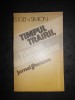 EUGEN SIMION - TIMPUL TRAIRII, TIMPUL MARTURISIRII