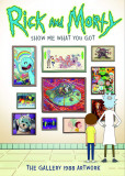 Rick and Morty: Show Me What You Got | Gallery 1988, Titan Books Ltd
