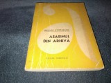 NICOLAE STEFANESCU - ASASINUL DIN ARHIVA