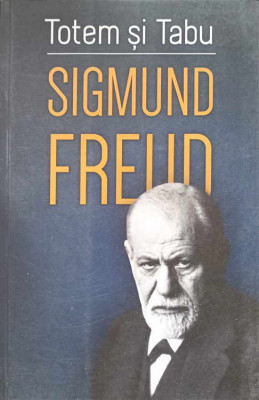 TOTEM SI TABU-SIGMUND FREUD foto