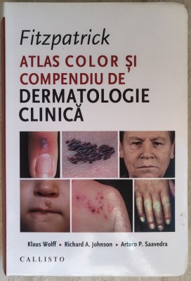 Fitzpatrick - Atlas color si compendiu de dermatologie clinica , editia a sapte (2017) foto