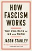 How Fascism Works: The Politics of Us and Them