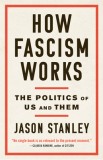 How Fascism Works: The Politics of Us and Them