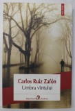 UMBRA VANTULUI de CARLOS RUIZ ZAFON , 2013