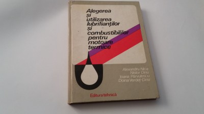 ALEGEREA SI UTILIZAREA LUBRIFIANTILOR SI COMBUSTIBILILOR PENTRU MOTOARE TERMICE foto