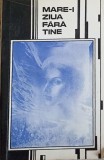 MARE-I ZIUA FARA TINE. POEZII DE DRAGOSTE-COLECTIV-278326