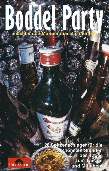 Casetă audio Walter Heyer &ndash; Boddel Party ...Macht M&uuml;de M&auml;nner M&auml;chtig Munter