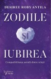 Zodiile și iubirea - Paperback brosat - For You