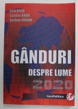 GANDURI DESPRE LUME. 2020 de EMIL VLAD ...SERBAN ZODIAN , APARUTA 2020