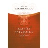 Kasm&iacute;ri saivizmus - Legfőbb titkok - Swami Lakshman Joo