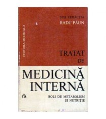 Radu Paun - Tratat de medicina interna - boli de metabolism si