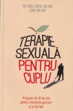 Victoria Zdrok Wilson, John Wilson - Terapie sexuala pentru cuplu