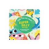 Can You Do This? (Super Silly Edition): An Imagination Play Book
