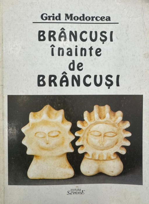 Grid Modorcea, Br&acirc;ncuşi inainte de Br&acirc;ncuşi