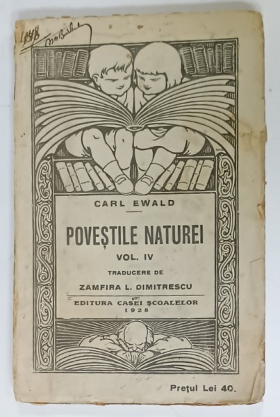 POVESTILE NATUREI de CARL EWALD , VOLUMUL IV , 1928