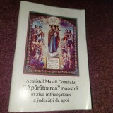 Carte(BROSURA) religioasa ACATISTUL MAICII DOMNULUI,,APARATOAREA,Par.GALACTION