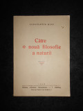 CONSTANTIN MICU - CATRE O NOUA FILOSOFIE A NATURII (1946)