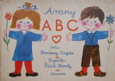 Arany ABC (editie in limba maghiara) ? Donaszy Magda, Reich Karoly foto