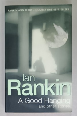 A GOOD HANGING AND OTHER STORIEA by IAN RANKIN , 2002 foto