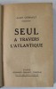 SEUL A TRAVERS L &#039;ATLANTIQUE par ALAIN GERBAULT , 1924