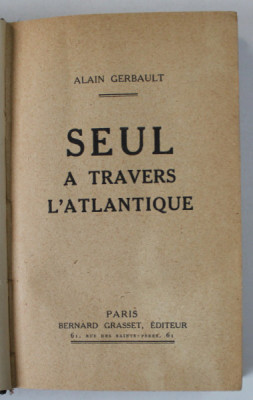SEUL A TRAVERS L &amp;#039;ATLANTIQUE par ALAIN GERBAULT , 1924 foto