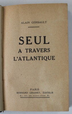 SEUL A TRAVERS L &amp;#039;ATLANTIQUE par ALAIN GERBAULT , 1924 foto