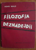 Henri Wald - Filozofia deznadejdii