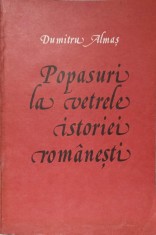 POPASURI LA VETRELE ISTORIEI ROMANESTI. PARTEA 1-DUMITRU ALMAS-104466
