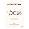 Focus, Daniel Goleman, Curtea Veche, Psihologie, Editia II, Brosata, 320 pagini