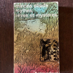Mircea Eliade Mythes, reves et mysteres (1957)