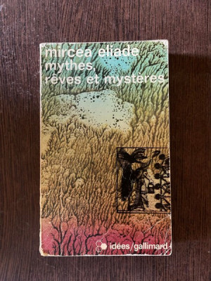 Mircea Eliade Mythes, reves et mysteres (1957) foto