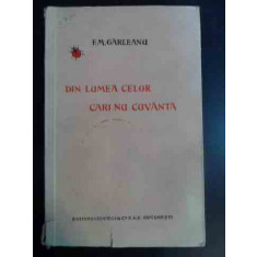 Din Lumea Celor Cari Nu Cuvanta Editia A Vii-a - Em. Garleanu , 00019112